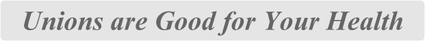 Unions are Good for Your Health